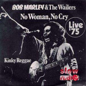 Bob Marley - No woman no cry